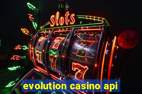 evolution casino api